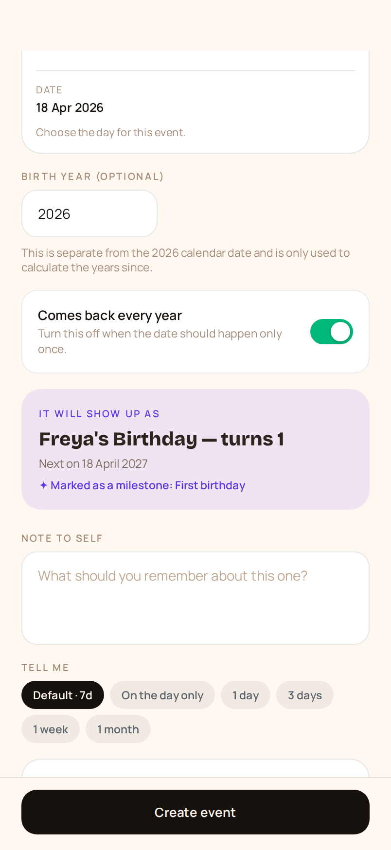 Adding Freya's birthday. Date 18 April 2026, birth year 2026, comes back every year. It will show up as Freya's Birthday, turns 1, next on 18 April 2027, marked as a milestone: first birthday.