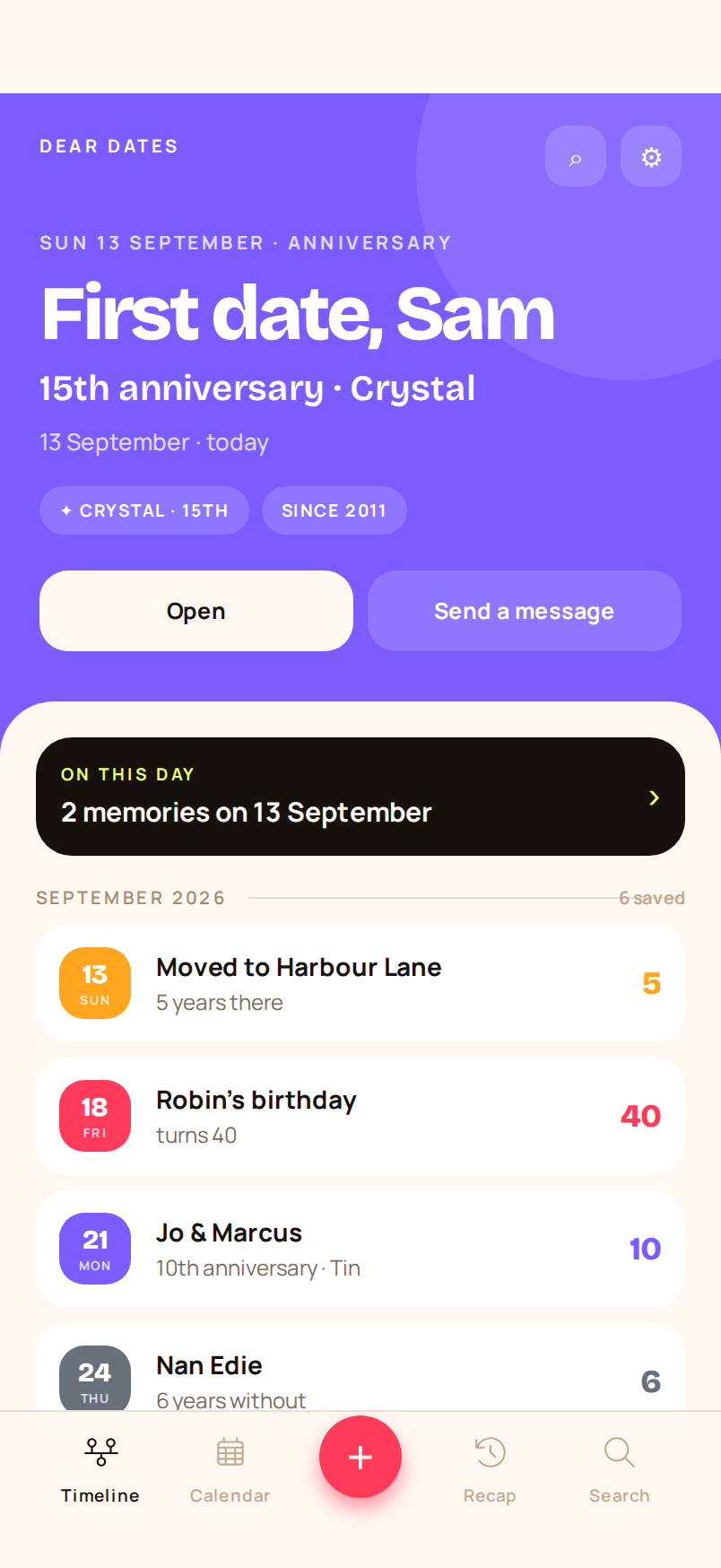 The Dear Dates timeline on Sunday 13 September. Today: First date, Sam, 15th anniversary, Crystal, since 2011. Two memories on this day. Coming up: Moved to Harbour Lane, 5 years there; Robin's birthday, turns 40; Jo and Marcus, 10th anniversary, Tin; Nan Edie, 6 years without.